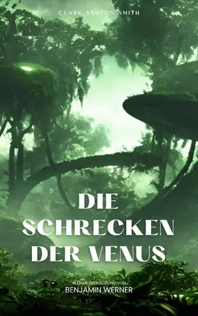 Smith / Werner |  Die Schrecken der Venus | eBook | Sack Fachmedien