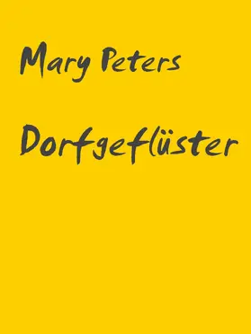 Peters |  Dorfgeflüster | eBook | Sack Fachmedien