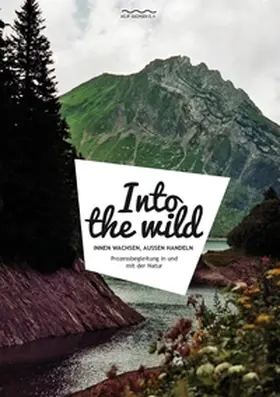 Geißlinger / Kozljanic; / Hadlich |  Into the wild | Buch |  Sack Fachmedien