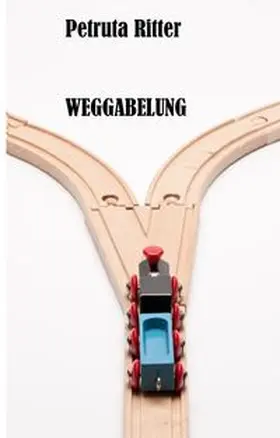 Ritter |  Weggabelung | Buch |  Sack Fachmedien