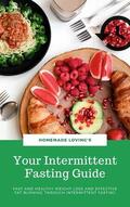 Loving's / HOMEMADE LOVING&apos / S |  Your Intermittent Fasting Guide | eBook | Sack Fachmedien