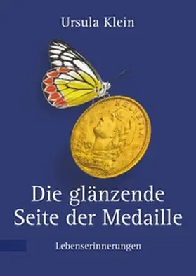 Klein |  Die glänzende Seite der Medaille | Buch |  Sack Fachmedien