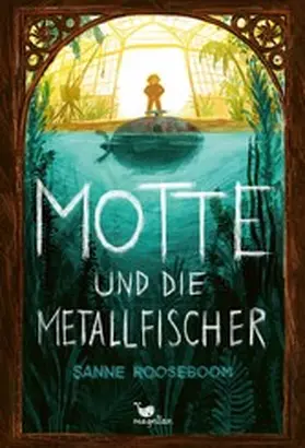 Rooseboom |  Motte und die Metallfischer | eBook | Sack Fachmedien