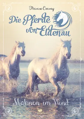 Czerny |  Die Pferde von Eldenau - Mähnen im Wind | eBook | Sack Fachmedien