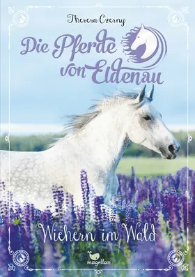 Czerny |  Die Pferde von Eldenau - Wiehern im Wald | eBook | Sack Fachmedien