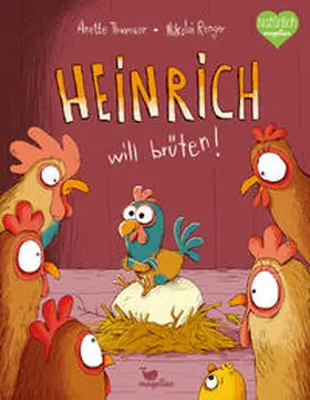 Thumser |  Heinrich will brüten! | Buch |  Sack Fachmedien