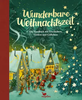  Wunderbare Weihnachtszeit - Ein Hausbuch mit Geschichten, Liedern und Gedichten | Buch |  Sack Fachmedien