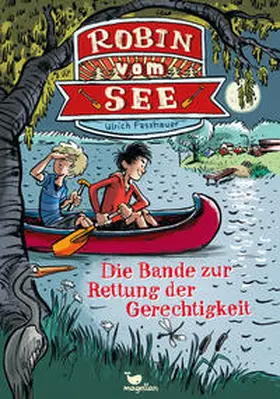 Fasshauer |  Robin vom See - Die Bande zur Rettung der Gerechtigkeit - Band 1 | Buch |  Sack Fachmedien