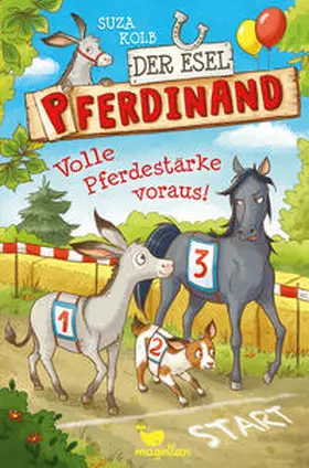 Kolb |  Der Esel Pferdinand - Volle Pferdestärke voraus! - Band 3 | Buch |  Sack Fachmedien