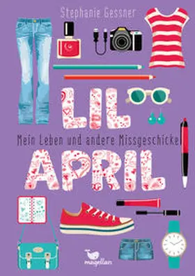 Gessner |  Lil April - Mein Leben und andere Missgeschicke | Buch |  Sack Fachmedien