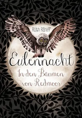 Rahlff |  Eulennacht - In den Bäumen von Redmoor | Buch |  Sack Fachmedien