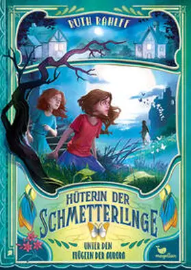 Rahlff |  Hüterin der Schmetterlinge - Unter den Flügeln der Aurora | Buch |  Sack Fachmedien