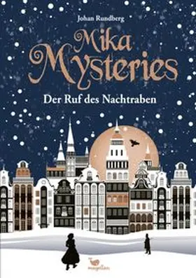 Rundberg |  Mika Mysteries - Der Ruf des Nachtraben | Buch |  Sack Fachmedien