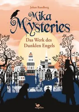 Rundberg |  Mika Mysteries - Das Werk des Dunklen Engels | Buch |  Sack Fachmedien