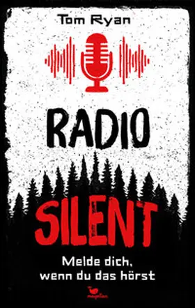 Ryan |  Radio Silent - Melde dich, wenn du das hörst | Buch |  Sack Fachmedien