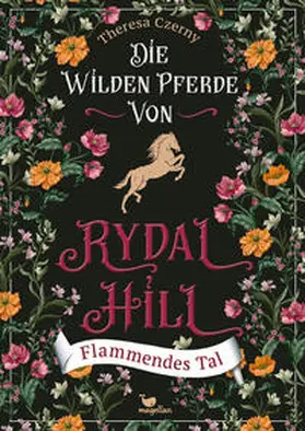 Czerny |  Die wilden Pferde von Rydal Hill - Flammendes Tal, Bd. 3 | Buch |  Sack Fachmedien