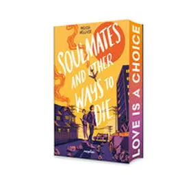 Welliver |  Soulmates and Other Ways to Die | Buch |  Sack Fachmedien