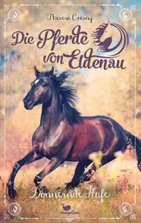 Czerny |  Die Pferde von Eldenau - Donnernde Hufe | Buch |  Sack Fachmedien