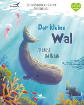 Scharmacher-Schreiber |  Der kleine Wal - Zu Hause im Ozean | Buch |  Sack Fachmedien