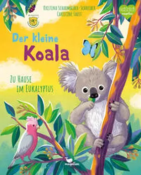 Scharmacher-Schreiber |  Der kleine Koala - Zu Hause im Eukalyptus | Buch |  Sack Fachmedien