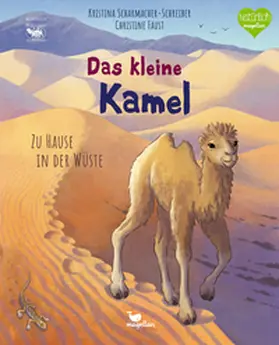 Scharmacher-Schreiber |  Das kleine Kamel - Zu Hause in der Wüste | Buch |  Sack Fachmedien