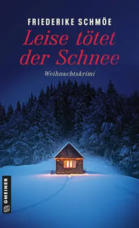 Schmöe |  Leise tötet der Schnee | eBook | Sack Fachmedien