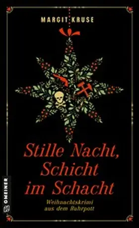 Kruse |  Stille Nacht, Schicht im Schacht | eBook | Sack Fachmedien