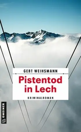 Weihsmann |  Pistentod in Lech | eBook | Sack Fachmedien