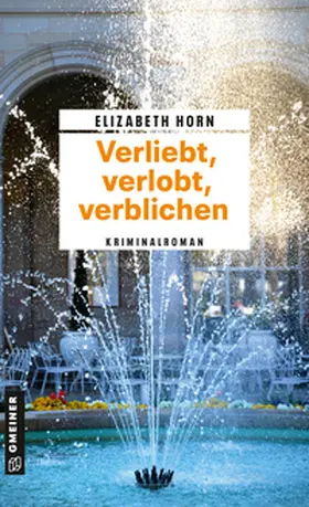 Horn | Verliebt, verlobt, verblichen | E-Book | www.sack.de