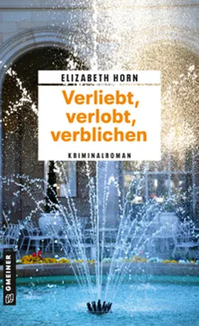Horn | Verliebt, verlobt, verblichen | E-Book | www.sack.de
