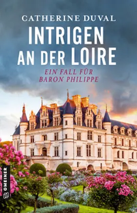 Duval |  Intrigen an der Loire | eBook | Sack Fachmedien