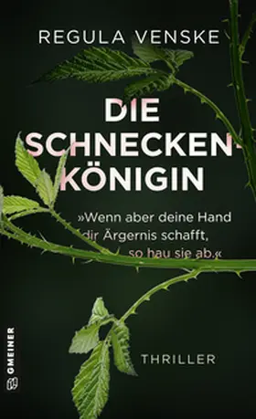 Venske |  Die Schneckenkönigin - »Wenn aber deine Hand dir Ärgernis schafft, so hau sie ab.« | eBook | Sack Fachmedien