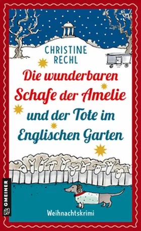 Rechl |  Die wunderbaren Schafe der Amelie und der Tote im Englischen Garten | eBook | Sack Fachmedien