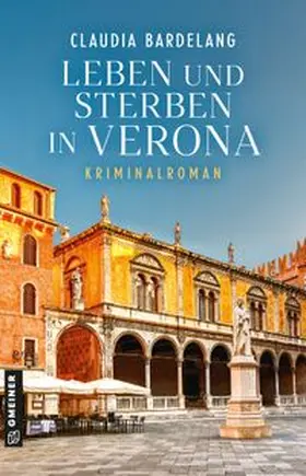 Bardelang |  Leben und Sterben in Verona | eBook | Sack Fachmedien