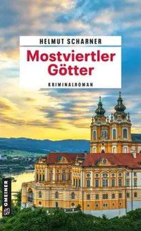 Scharner |  Mostviertler Götter | eBook | Sack Fachmedien