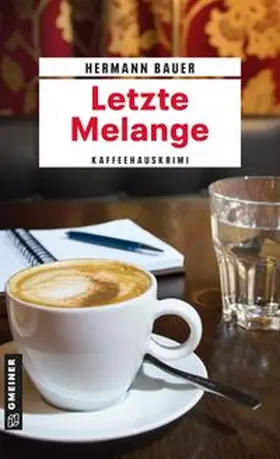 Bauer | Letzte Melange | E-Book | www.sack.de