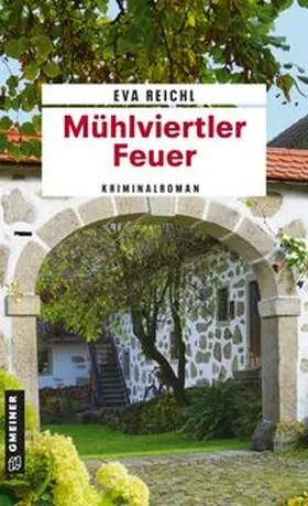 Reichl | Mühlviertler Feuer | E-Book | www.sack.de
