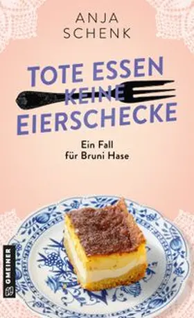 Schenk |  Tote essen keine Eierschecke | eBook | Sack Fachmedien