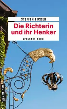 Eicker |  Die Richterin und ihr Henker | eBook | Sack Fachmedien