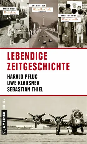 Klausner / Thiel / Pflug |  Lebendige Zeitgeschichte | eBook | Sack Fachmedien