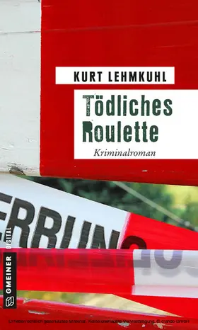 Lehmkuhl |  Tödliches Roulette | eBook | Sack Fachmedien