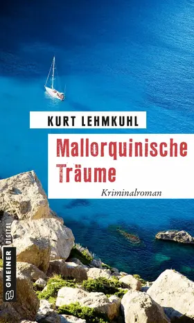 Lehmkuhl |  Mallorquinische Träume | eBook | Sack Fachmedien