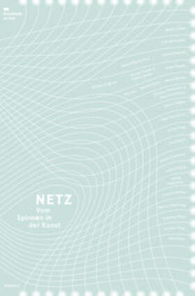 Hüsch | Netz. Vom Spinnen in der Kunst | Buch | 978-3-7356-0020-2 | sack.de