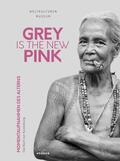Pawlik |  GREY IS THE NEW PINK | Buch |  Sack Fachmedien