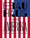 Arnhold |  Bauhaus und Amerika | Buch |  Sack Fachmedien