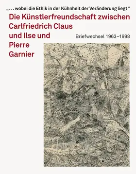 Milde |  Carlfriedrich Claus und Ilse und Pierre Garnier | Buch |  Sack Fachmedien