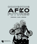 Banz / Lund / Angut Oola |  Connecting Afro Futures | Buch |  Sack Fachmedien