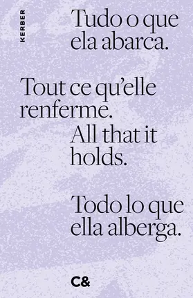 Mommertz / Contemporary And (C&) / Grosse |  All that it holds. Tout ce qu'elle renferme. Tudo o que ela abarca. Todo lo que ella alberga. | Buch |  Sack Fachmedien