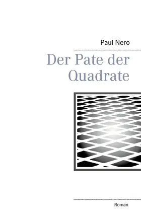Nero |  Der Pate der Quadrate | eBook | Sack Fachmedien
