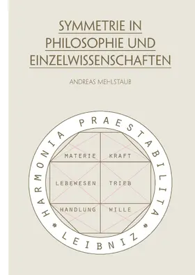 Mehlstaub | Symmetrie in Philosophie und Einzelwissenschaften | E-Book | www.sack.de